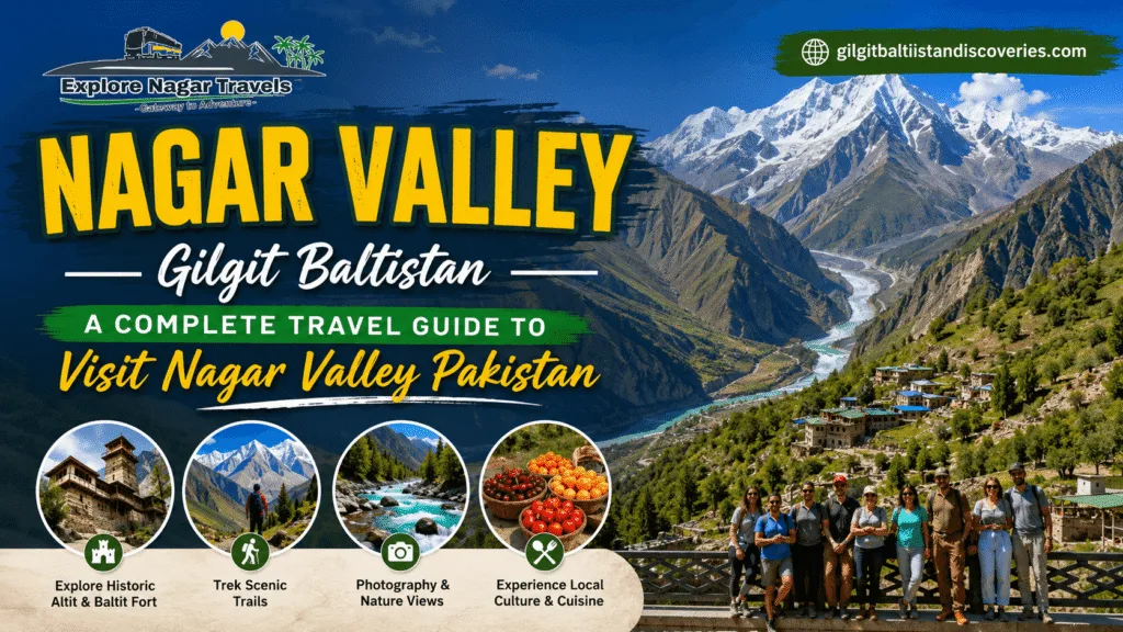 Things to do in Nagar Valley Gilgit Baltistan – A Complete Travel Guide to Visit Nagar Valley Pakistan