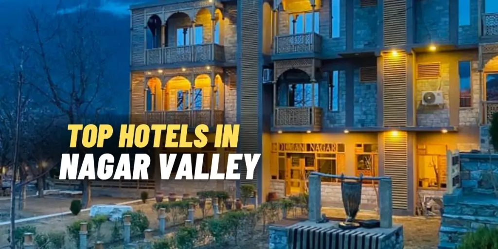 Top Hotels in Nagar Valley, Gilgit Baltistan