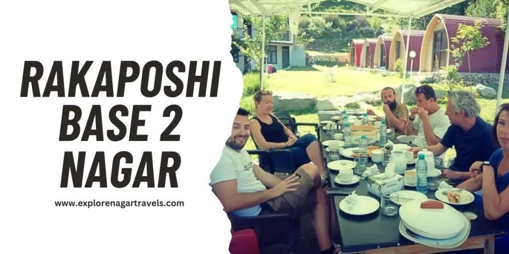 Rakaposhi Base 2: Top Hotels in Nagar, Valley Gilgit Baltistan
