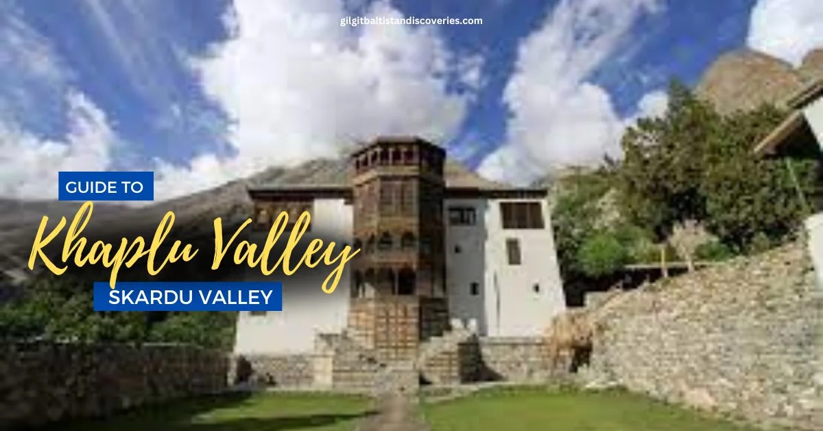 The Ultimate Travel Guide book to Khaplu Valley Baltistan