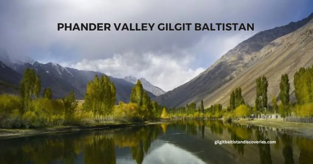 Phander Valley -Gilgit Baltistan