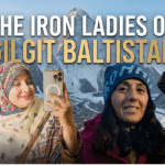 The Iron Ladies of Gilgit-Baltistan Breaking Barriers in Pakistan's Northern Frontier